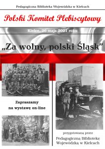 Wystawa „Za wolny, polski Śląsk”: 100-lecie wybuchu III Powstania Śląskiego