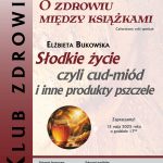 Cud – miód w Klubie Zdrowia
